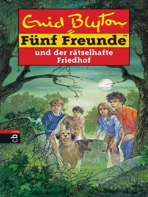 Title details for Fünf Freunde und der rätselhafte Friedhof by Enid Blyton - Available